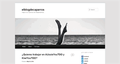 Desktop Screenshot of elblogdecaparros.com